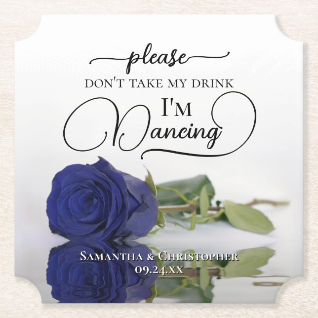 Elegant Navy Blue Rose Don't Take My Drink Wedding Paper Coaster (Front)