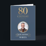 Elegant Navy & Gold 80th & Legendary Birthday Card<br><div class="desc">Elegant Navy & Gold 80th & Legendary Birthday Card. Celebrate a truly legendary milestone with this elegant 80th birthday card. Featuring a sophisticated navy background, bold gold-effect text, and a customizable photo and name, this design is perfect for honouring a loved one on their special day. The timeless layout and...</div>