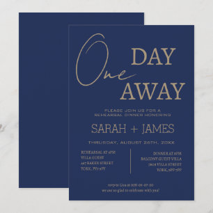 Elegant Navy One Day Away Rehearsal Dinner Wedding Invitation