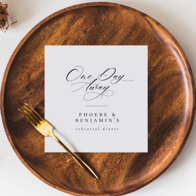 Elegant One Day Away Rehearsal Dinner Personalized Napkin (Creator Uploaded)