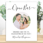 Elegant Open Bar Personalized Photo Wedding Poster<br><div class="desc">Open Bar ! Simple yet elegant calligraphy, this wedding bar sign features Open bar in elegant calligraphy, and drinks are on us, hangover in on you! . Customize this elegant wedding sign with your favourite engagement or couple photo, and names! COPYRIGHT © 2020 Judy Burrows, Black Dog Art - All...</div>