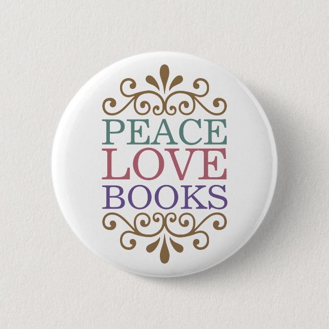 Elegant Peace, Love, Books Button (Light) (Front)