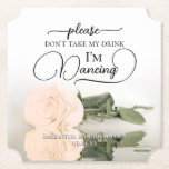 Elegant Peach Rose Don't Take My Drink Wedding Paper Coaster<br><div class="desc">This wedding coaster is elegant, stylish, and fun! It features a photo of a single long-stemmed light peach coloured rose lying on its side mirrored in a pool of water. The text reads "Please don't take my drink, I'm dancing" written in modern script lettering. There is space for the names...</div>