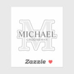 Elegant Personalized Groomsmen's Name and Monogram<br><div class="desc">Add a personal touch to your wedding with personalized groomsmen's monogram and name custom-cut sticker.
This sticker features personalized groomsman's name with title in grey and monogram in light grey as background,  in classic serif font style.

Also perfect for best man,  father of the bride,  ring bearer and more.</div>