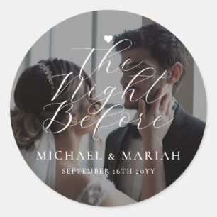 Elegant Photo The Night Before Rehearsal Dinner  Classic Round Sticker