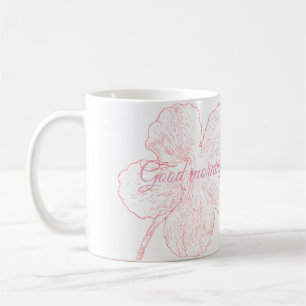 ​Elegant Pink Floral Good Morning Bella Coffee Mug