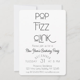 Elegant Pop Fizz Clink New Year's Birthday Party Invitation