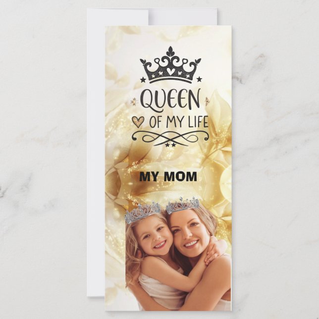 Elegant Queen of my Life-my mom  (Front)