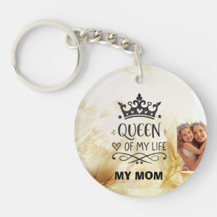 Elegant Queen of my Life-my mom  Keychain
