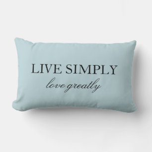 Elegant Quote Live Simply Love Greatly Blue Lumbar Pillow