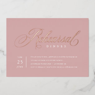 Elegant Rehearsal Dinner Rose Gold Foil Invitation