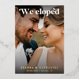 Elegant Retro Script We Eloped Elopement Real