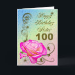Elegant rose 100th birthday card for Sister<br><div class="desc">An elegant pink rose on a golden scroll work background. A beautiful card that will be sure to please your sister.</div>