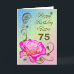 Elegant rose 75th birthday card for Sister<br><div class="desc">An elegant pink rose on a golden scroll work background. A beautiful card that will be sure to please your sister on her 75th birthday.</div>