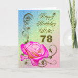 Elegant rose 78th birthday card for Sister<br><div class="desc">An elegant pink rose on a golden scroll work background. A beautiful card that will be sure to please your sister on her 78th birthday.</div>