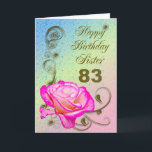 Elegant rose 83rd birthday card for Sister<br><div class="desc">An elegant pink rose on a golden scroll work background. A beautiful card that will be sure to please your sister on her 83rd birthday.</div>