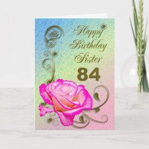 Elegant rose 84th birthday card for Sister