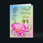 Elegant rose 91st birthday card for Sister<br><div class="desc">An elegant pink rose on a golden scroll work background. A beautiful card that will be sure to please your sister on her 95th birthday.</div>
