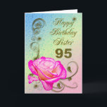 Elegant rose 95th birthday card for Sister<br><div class="desc">An elegant pink rose on a golden scroll work background. A beautiful card that will be sure to please your sister on her 95th birthday.</div>