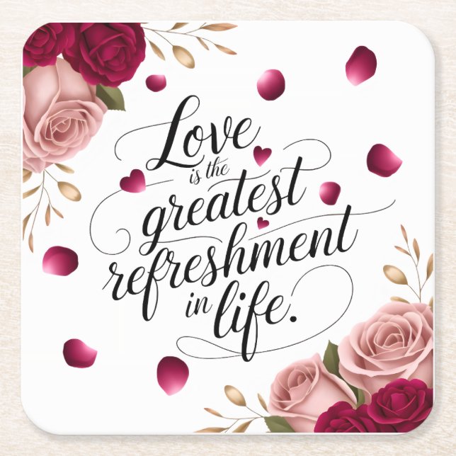 Elegant Rose Floral Quote Design Square Paper Coaster (Front)