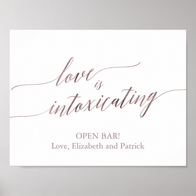 Elegant Rose Gold Calligraphy Love Is Intoxicating Poster (Front)