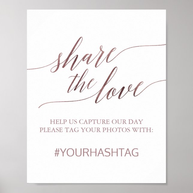 Elegant Rose Gold Calligraphy Share The Love Sign (Front)