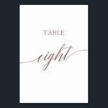 Elegant Rose Gold Calligraphy Table Eight Table Number<br><div class="desc">This elegant rose gold calligraphy table eight table number is perfect for a simple wedding. The neutral design features a minimalist card decorated with romantic and whimsical faux rose gold foil typography. The card prints on the front and back (double-sided). Other table numbers in the collection are sold separately. Please...</div>