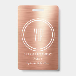 Elegant Rose Gold Foil Birthday Party VIP Access  Badge