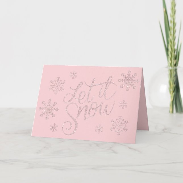 Elegant Rose Gold Glitter Let It Snow & Snowflakes Card (Front)