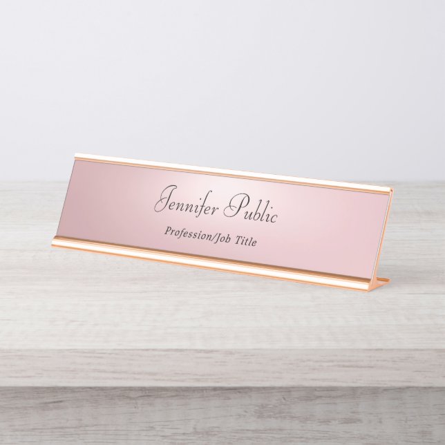Elegant Rose Gold Modern Template Professional Desk Name Plate (Front)