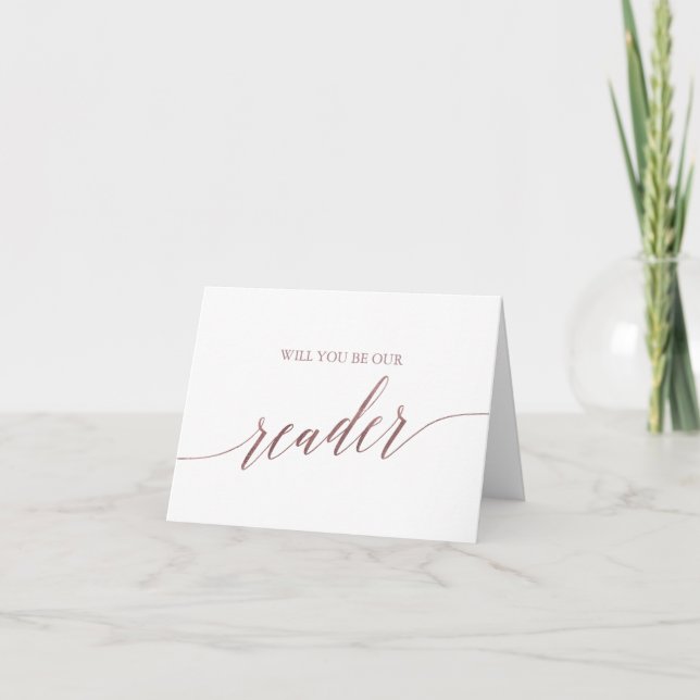 Elegant Rose Gold Will You Be Our Reader Card (Front)