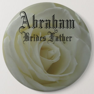 Elegant Rose Stylish Classy Brides Father Wedding 6 Inch Round Button