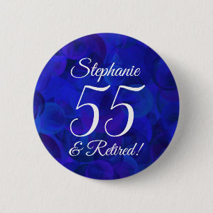 Elegant Royal Blue 55 and Retired Retirement Party 2 Inch Round Button