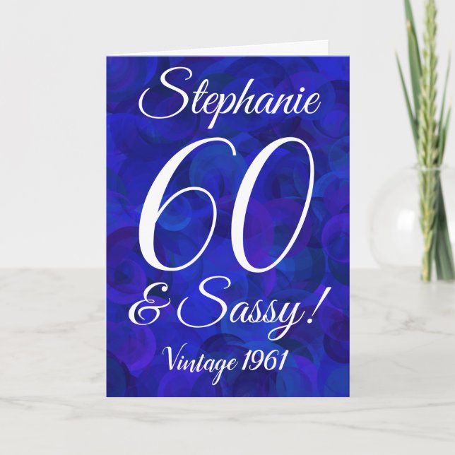 Elegant Royal Blue 60 and Sassy Birthday Card (Front)