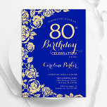 Elegant Royal Blue Gold Roses 80th Birthday Invitation<br><div class="desc">Royal blue gold floral 80th birthday party invitation. Elegant design featuring roses,  faux gold foil and typography script font. Trendy invite card perfect for a stylish female bday celebration. Can be customized to any age. Printed Zazzle invitations or instant download digital printable template.</div>