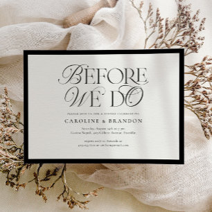 Elegant Script Before We Do Rehearsal Dinner Invitation
