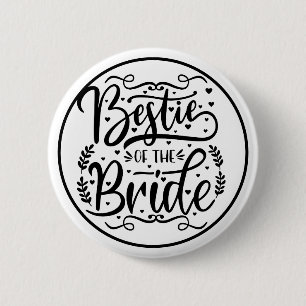 Elegant Script Bestie of the Bride  2 Inch Round Button