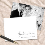 Elegant Script Black White Photo Wedding Thankyou Card<br><div class="desc">Elegant Script Black and white Photo Wedding Thank You. With lots of white space so you can handwrite your own special message upon receipt. With an elegant handwriting style for Thanks So Much and easily personalise your names and replace the sample image on the back with your own. TIP this...</div>