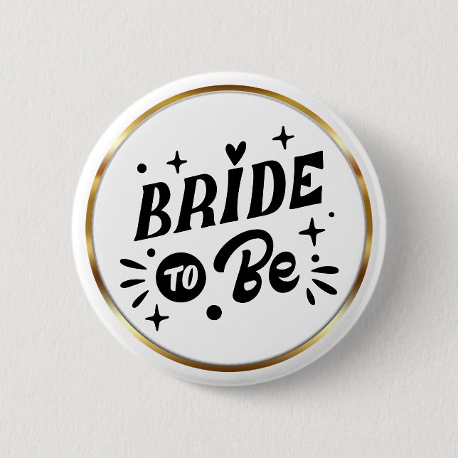 Elegant Script Bride to Be Gold Frame 2 Inch Round Button (Front)
