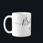 Elegant Script Bridesmaid Personalized Name Coffee Mug<br><div class="desc">Elegant Script Bridesmaid Coffee Mug. Features trendy and stylish script font,  personalize with bridesmaid name.</div>
