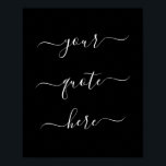 Elegant Script Custom Quote Poster<br><div class="desc">Create your own custom quote poster wall art. Personalize this poster print with elegant script calligraphy. Features minimalist handwritten typography design.</div>