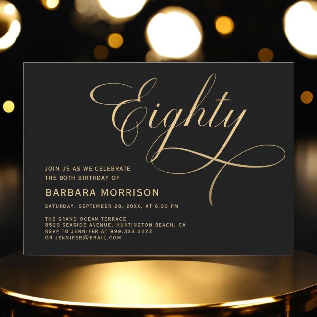 Elegant Script Eighty Black Gold 80th Birthday Invitation (Creator Uploaded)