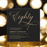 Elegant Script Eighty Black Gold 80th Birthday Invitation<br><div class="desc">Celebrate a milestone in style with this Elegant Script Eighty Black Gold 80th Birthday Invitation. Featuring luxurious black and gold tones, this sophisticated invitation is designed with elegant script lettering, making it the perfect way to invite guests to a memorable 80th birthday celebration. The gold accents bring a touch of...</div>