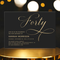 Elegant Script Forty Black Gold 40th Birthday