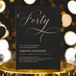 Elegant Script Forty Black Gold 40th Birthday Invitation<br><div class="desc">Mark a fabulous milestone with this Elegant Script Forty Black Gold 40th Birthday Invitation. Featuring refined black and gold tones,  this invitation exudes sophistication and charm. The elegant script adds a personal touch,  making it the perfect choice for celebrating a memorable 40th birthday in style.</div>