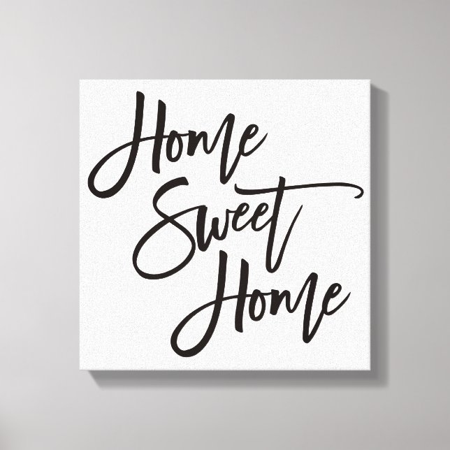 Elegant Script Home Sweet Home Black Typography Canvas Print (Front)