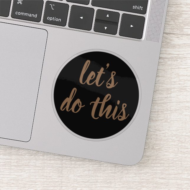 Elegant Script Let's Do This Motivational (Detail)