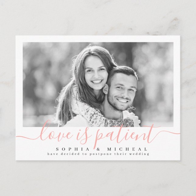 Elegant script love is patient photo postponement postcard (Front)