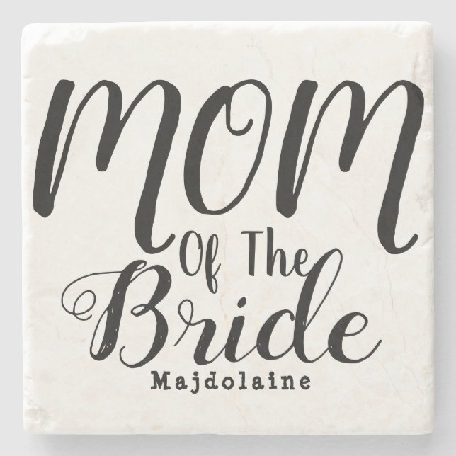 Elegant Script mother Of The bride  Stone Coaster (Front)