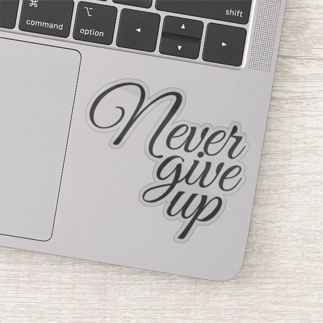 Elegant Script Never Give Up Motivational (Detail)